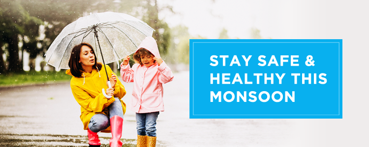 Stay Safe This Monsoon Season!